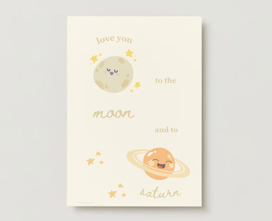 Love You to the Moon and to Saturn Print